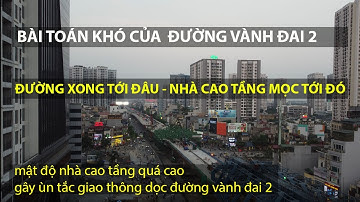 Đường Vành Đai 2 Hà Nội đoạn Minh Khai xong tới đâu Nhà Cao Tầng mọc lên tới đó | Vingroup Tăng Tốc