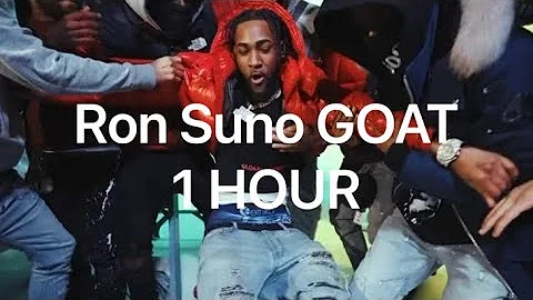 Ron Suno - GOAT (1 Hour)