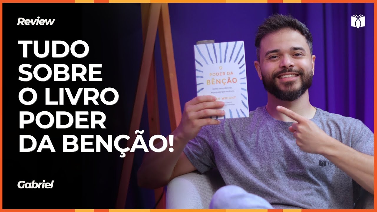 O poder da benção – o livro que vai mudar sua forma de ver a graça de ...