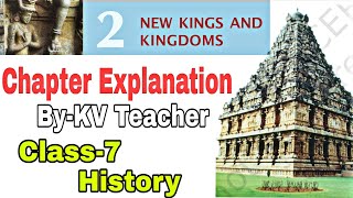 (PART-2) New Kings and Kingdoms / Class-7 History NCERT chapter-2 Explanation By-KV Teacher