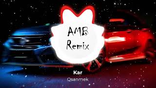 Kar - QsanMek (AMB Slow) @ArmMUSICBEATS