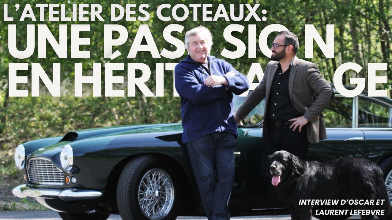 Une passion en héritage | L’Atelier des Coteaux, 30 ans de passion et de savoir-faire