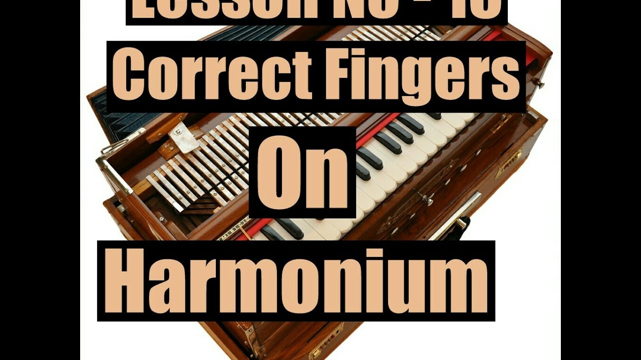 Learn Right Finger Technique On Harmonium (Lesson 13) YouTube