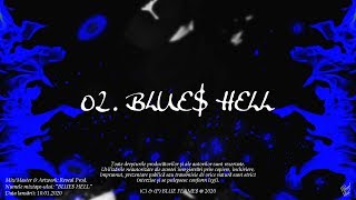 02. BLUE FLAME$ - BLUE$ HELL (Audio-Vizual Oficial)