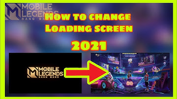HOW TO CHANGE LOADING SCREEN MLBB 2021 | MOBILE LEGENDS BANG BANG | TUTORIAL EeXPi Gaming