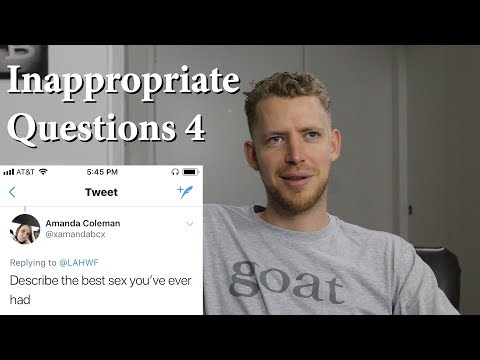 Inappropriate Questions 4 - Inappropriate Questions 4
