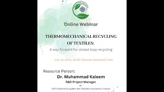 Thermomechanical Recycling of Textiles: A Way Forward for Closed Loop Recycling
