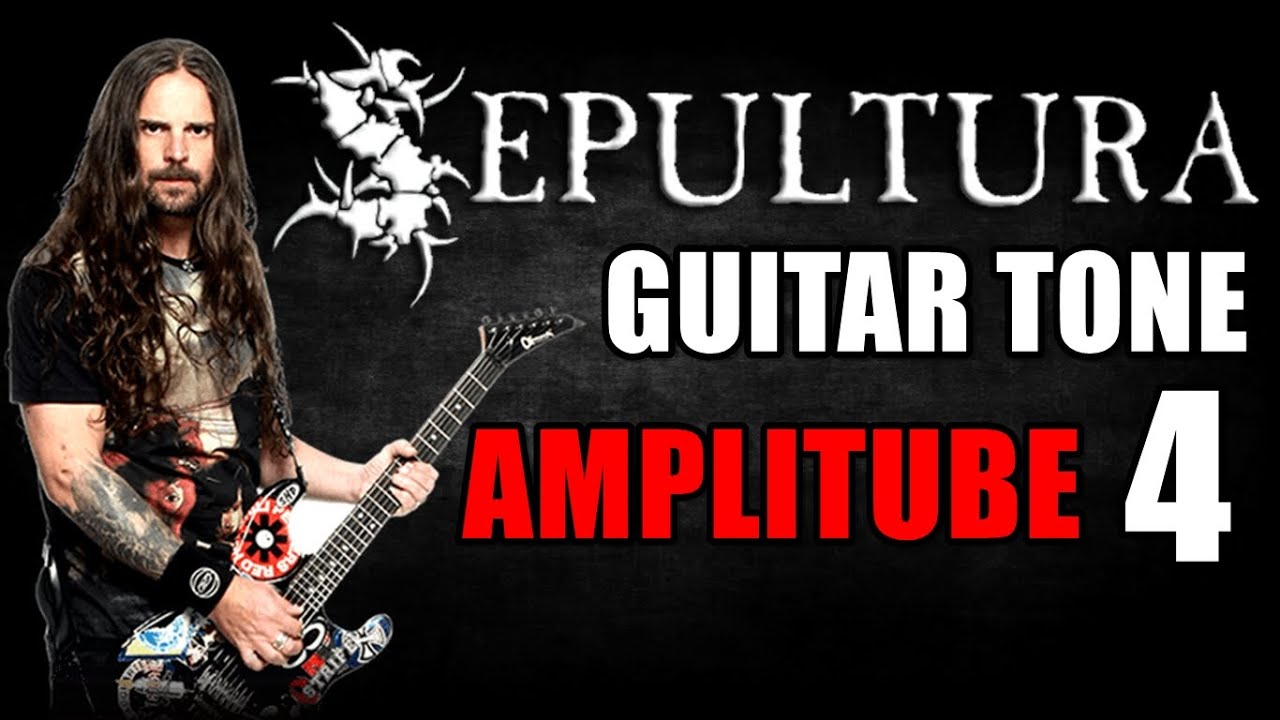 sepultura-andreas-kisser-guitar-tone-amplitube-4-youtube