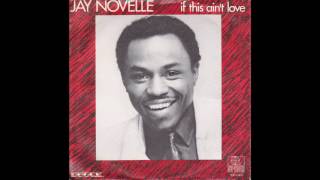 Jay Novelle - If This Ain't Love (1984)
