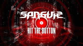 Sangvis - Hit the Button (Official Lyric Video)