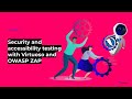 Security and accessibility testing with Virtuoso and OWASP ZAP