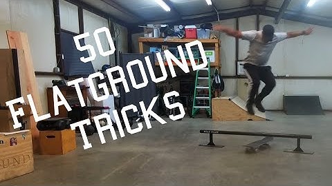 50 Essential Flatground tricks - Part 1