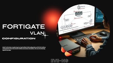 FortiGate VLAN Configuration on EVE-NG | Step-by-Step Guide