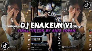 DJ DULU SOMETHING SEKARANG NOTHING | DJ ENAKEUN V1 BY ANIS SOPAN