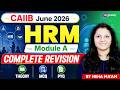 CAIIB HRM Marathon 2026 | CAIIB HRM Module A Complete Revision | CAIIB HRM By Neha Ma'am