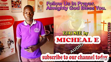 EJAI NEE BY MICHEAL E AND SISTER MARY