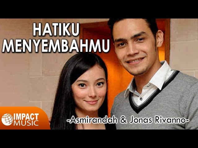 Asmirandah & Jonas Rivanno - Hatiku MenyembahMu - Lagu Rohani class=