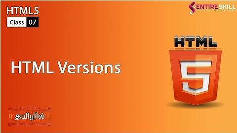 Versions of HTML in TAMIL (Master Course) - Entire Skill