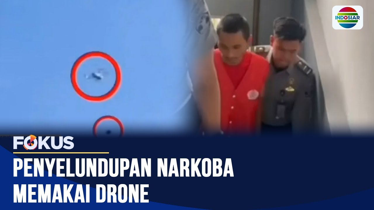 Modus Baru! Penyelundupan Narkoba Lewat Drone Digagalkan di Lapas Bandung | Fokus