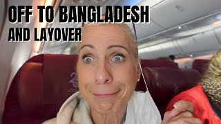 SCOTLAND TO BANGLADESH : Solo Female Travel Bangladesh...PART 1of the JOURNEY there!