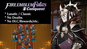 Fire Emblem Fates: Conquest - Chapter 26 (Lunatic)