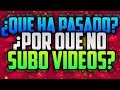 QUE AH PASADO CON EL CANAL | POR QUE LA INACTIVIDAD | TheTutosDown