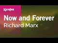 Now and Forever - Richard Marx | Karaoke Version | KaraFun