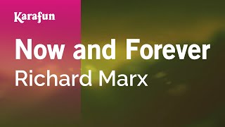 Now and Forever - Richard Marx | Karaoke Version | KaraFun chords