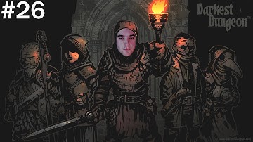 Darkest Dungeon - Part 26 - Necromancer - Streamlined