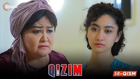 Qizim 58-qism uzbek tilida (Milliy serial) | Қизим 58 қисм (Миллий сериал)