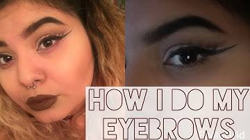 How I do my eyebrows * highly requested*