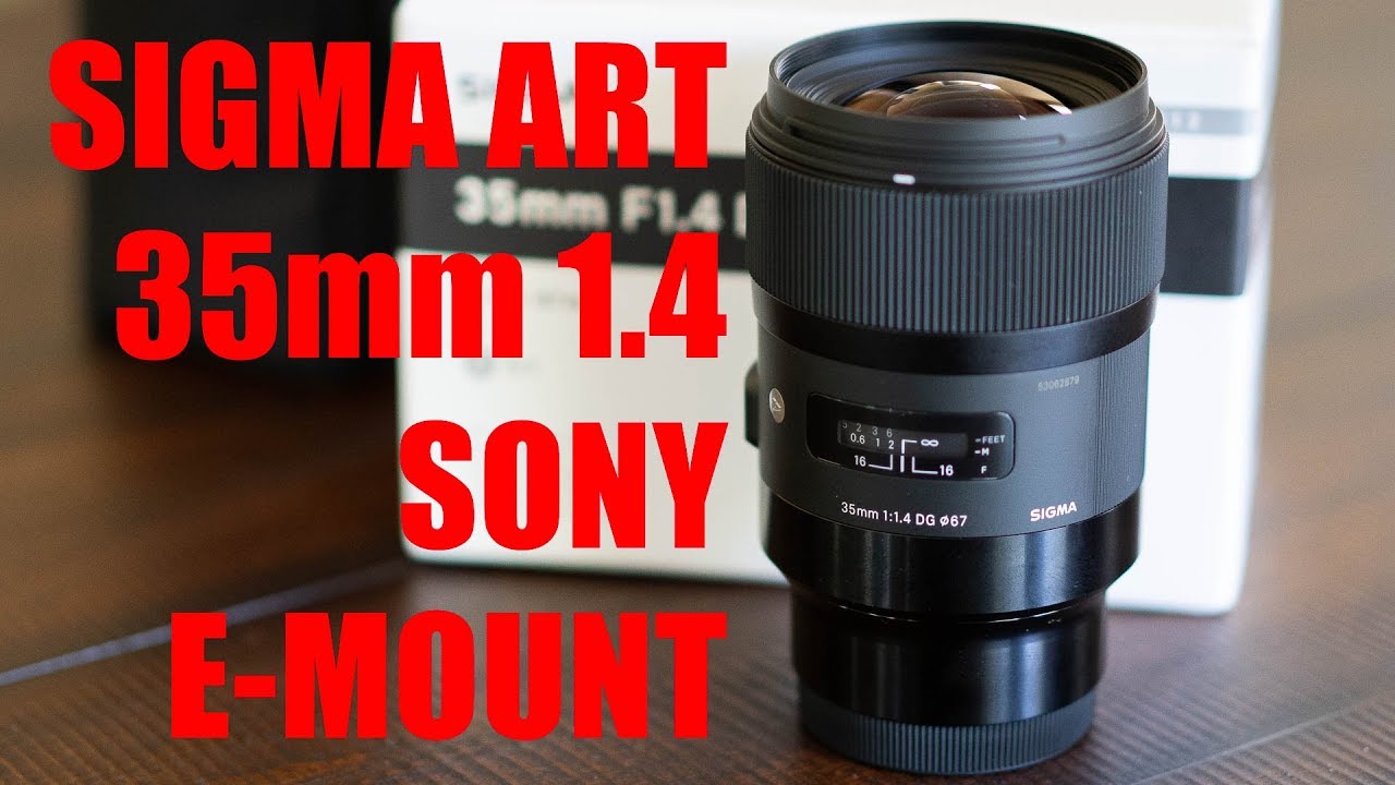 Sigma 35mm F1 4 Art Sony E Mount On iii Initial Take Af Performance Youtube