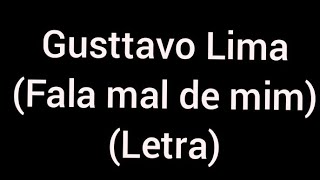 Gusttavo Lima - Fala mal de mim (Letra/Lyrics) Resimi