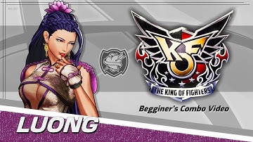 KOF XV - Luong Combo Video (Begginer) - Easy combos