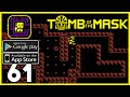 TOMB OF THE MASK - Gameplay Walkthrough Part 61 / New Levels 511, 512, 513, 514