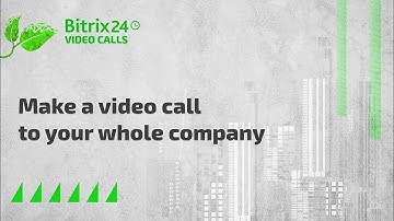 The New Bitrix24 Videocalls. Now up to 48 participants