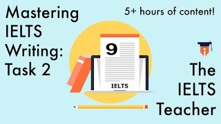 IELTS Writing Task 2 (Band 7+) -  80% OFF 5-HOUR VIDEO COURSE