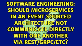 Should microservices in an event sourced architecture not communicate directly with one another... Profile