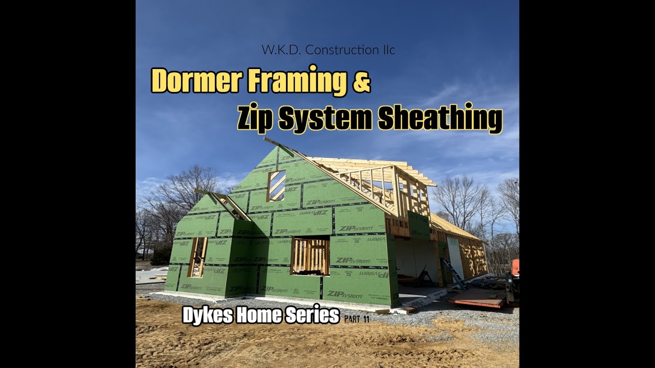 Каркас мансардного окна и обшивка стен системой Zip System / Серия Dykes Home, часть 11