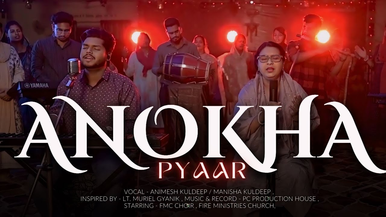 ANOKHA PYAAR  SHEKINAH GLORY  HINDI CHRISTIAN SONG  GOOD FRIDAY SONG