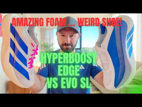 Hyperboost Edge vs Evo SL: Brilliant, weird … and painful?!