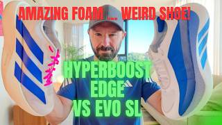 Hyperboost Edge vs Evo SL: Brilliant, weird … and painful?!