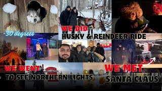 Reality of *NORTHERN LIGHTS* 💫 | We met *SANTA CLAUS* 🎅| Husky & Reindeers 🫎 | Santa Claus village 🎄