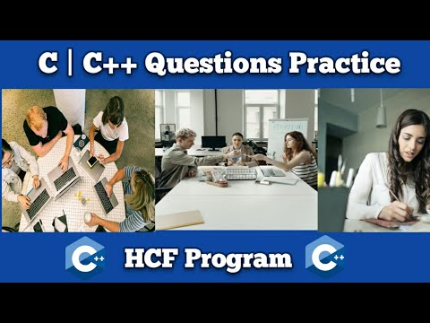 #22 C++ Programming Questions Practice : HCF of Two Numbers - YouTube