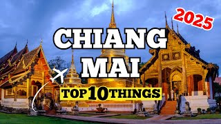 🇹🇭 Top 10 Things To Do in CHIANG MAI | Thailand Travel Guide