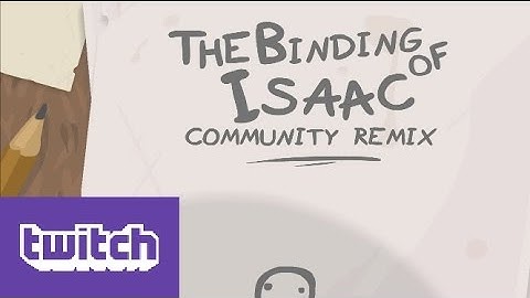 Binding of Isaac: Community Remix - Stream - 03