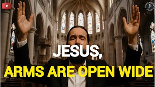 JESUS, ARMS ARE OPEN WIDE | Christian Worship Song (Prodigal child, Love)