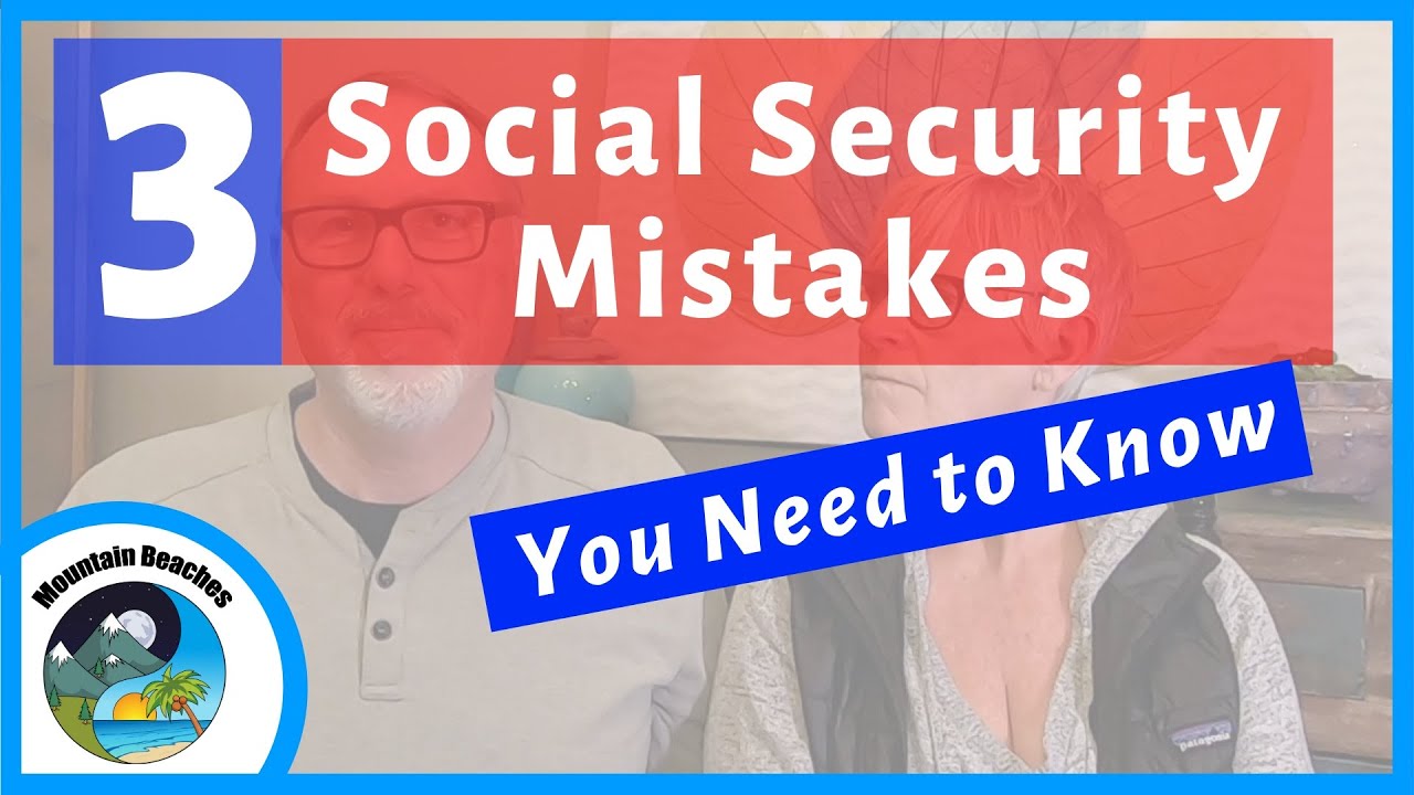 These mistakes will take a huge bite out of your Social Security income