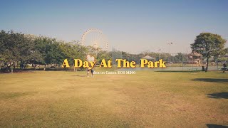 a day at the park | Canon EOS M200 | Kodak 2383 Film Emulation