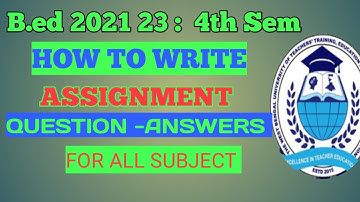 Bed 4th sem Assignment new update / Wbuttepa bed Assignment